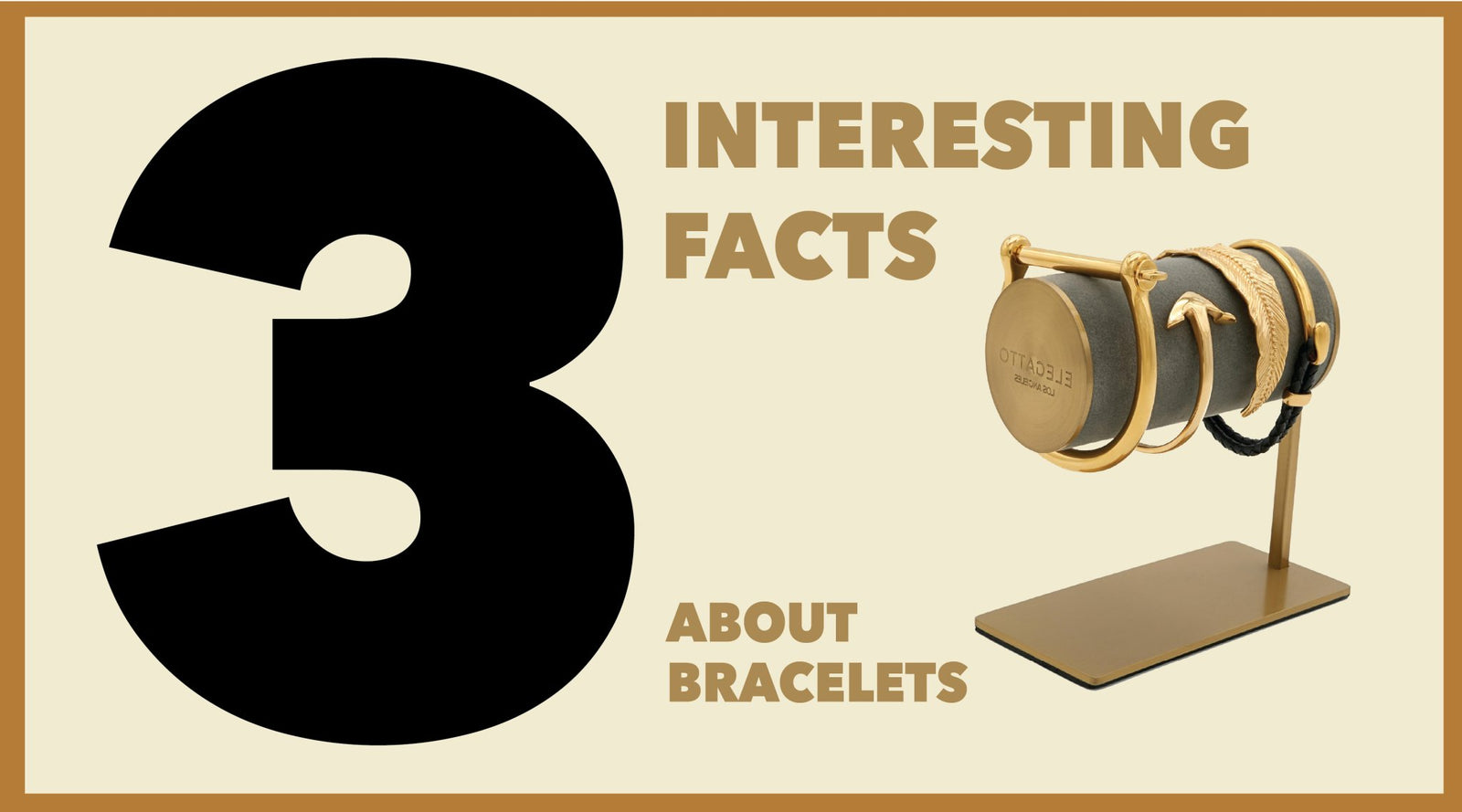3 Interesting Historical Facts About Bracelets